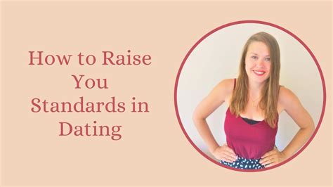 raise your standards in dating